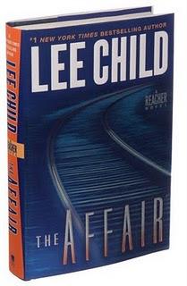 THE AFFAIR A Reacher Novel. By Lee Child (Delacorte Press)