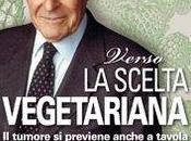 libro giorno: Verso scelta vegetariana. tumore previene anche tavola Mario Pappagallo Umberto Veronesi (Giunti)