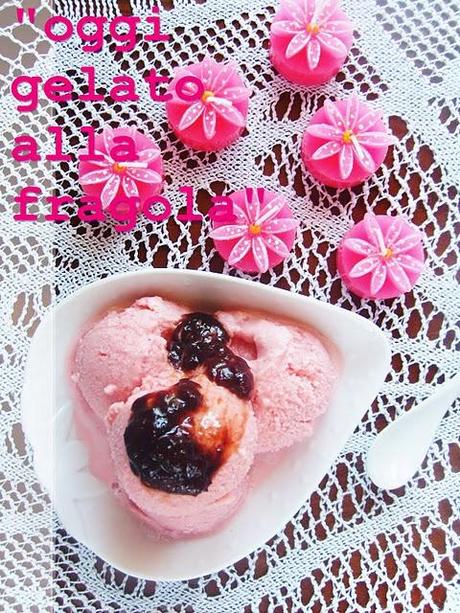 Gelato alla fragola con composta di............fragole!!!!