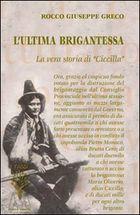 L' ultima brigantessa - Rocco Giuseppe Greco