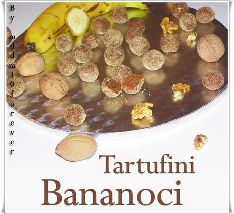 TARTUFINI BANANOCI