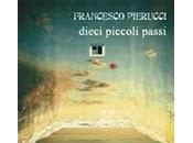 Dieci piccoli passi Francesco Pierucci