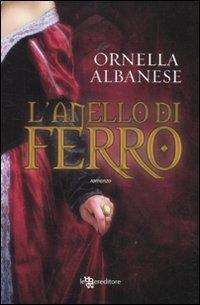 L'anello di ferro di Ornella Albanese - Leggereditore