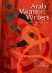 Arab Women Writers. Critical Reference Guide