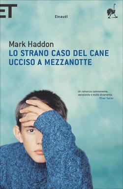 Copertina: Lo Strano Caso del Cane Ucciso a Mezzanotte - Mark Haddon