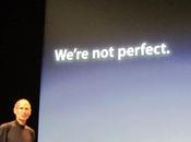 We're Perfect- disse Steve Jobs