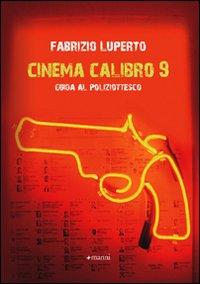 Cinema calibro 9 di Fabrizio Luperto (Manni editori)