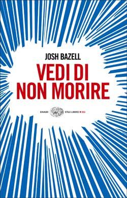 Vedi di non morire