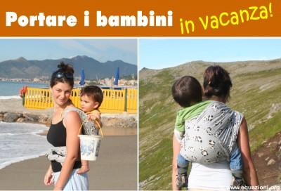 Portare i bambini…in vacanza!