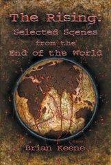 The Rising: selected scenes from the end of the world (di Brian Keene)