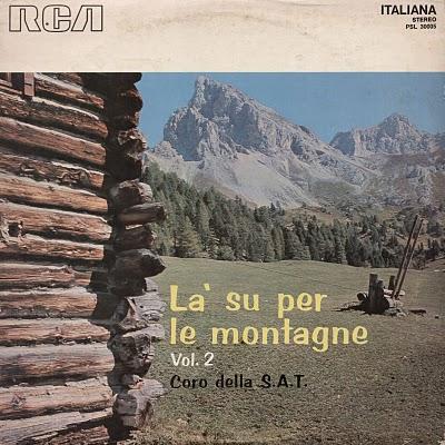 CORO DELLA S.A.T - LÀ SU PER LE MONTAGNE vol 2 (1962)