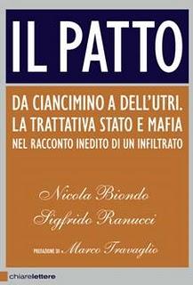 Il Patto di Nicola Biondo e Sigfrido Ranucci (Chiarelettere)  PREFAZIONE di Marco Travaglio. Un estratto