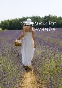 PROFUMO DI LAVANDA ed. lulu.com