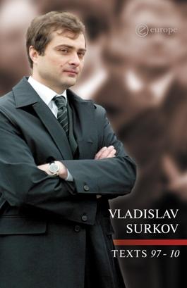 RUSSIA: Vladislav Surkov, l’eminenza grigia del Cremlino