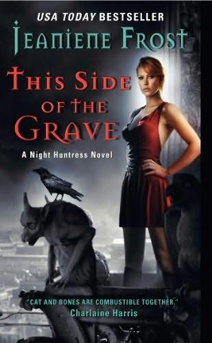 book cover of 

This Side of the Grave 

 (Night Huntress, book 5)

by

Jeaniene Frost