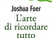 libro giorno: L’arte ricordare tutto Joshua Foer (Longanesi)