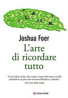 Il libro del giorno: L’arte di ricordare tutto di  Joshua Foer (Longanesi)