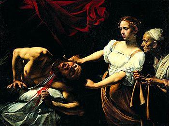 http://upload.wikimedia.org/wikipedia/commons/thumb/a/a2/Caravaggio_-_Giuditta_che_taglia_la_testa_a_Oloferne_%281598-1599%29.jpg/350px-Caravaggio_-_Giuditta_che_taglia_la_testa_a_Oloferne_%281598-1599%29.jpg