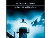 LUCI SETTEMBRE Carlos Ruiz Zafon