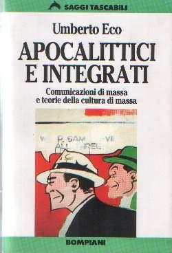 More about Apocalittici e integrati