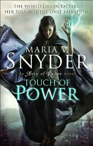 book cover of 

Touch of Power 

 (Avry of Kazan, book 1)

by

Maria V Snyder
