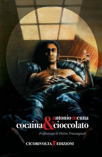 Antonio Menna - Cocaina&Cioccolato