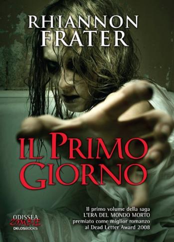 Prossimamente “Il primo giorno” di Rhiannon Frater