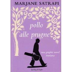 Pollo alle prugne / Marjane Satrapi Pollo alle prugne / Marjane Satrapi
