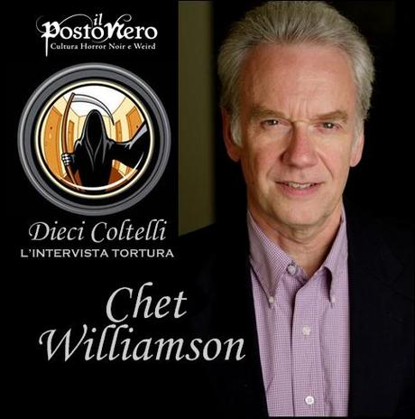 Intervista Dieci Coltelli con Chet Williamson