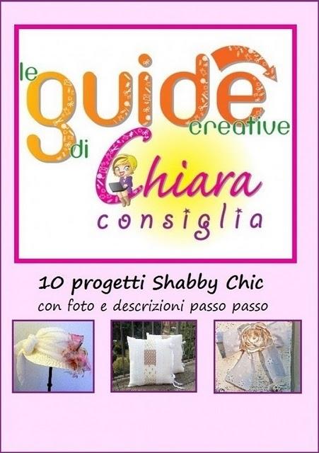 SHABBY CHIC: LA GUIDA CREATIVA DI CHIARACONSIGLIA