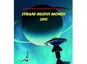 [Recensione] Antologia Strani nuovi mondi 2011
