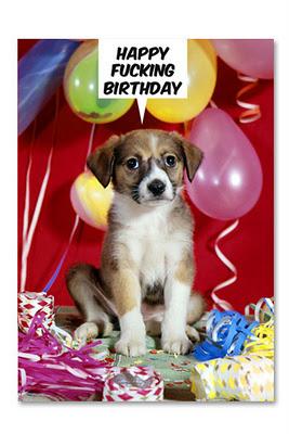 Happy Fucking Birthay Card