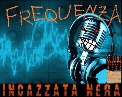 FREQUENZA INCAZZATA NERA (Moon Trein Radio)