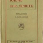 L’arte di essere felici 1931-Igiene dello spirito anni ’30