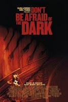 Don't be afraid of the dark - Troy Nixey