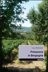 Primavera in Borgogna di Luca Terenzoni