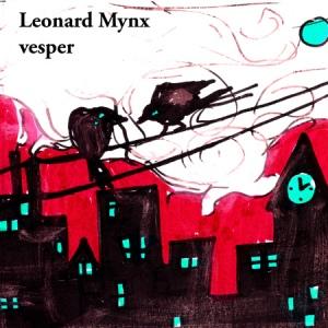 leonard mynx | vesper