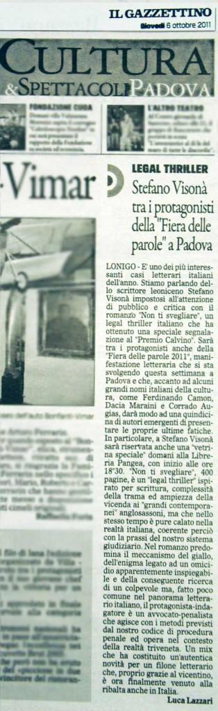 “E’ uno dei più interessanti casi letterari italiani dell’anno” – Il Gazzettino, 6 Ottobre 2011