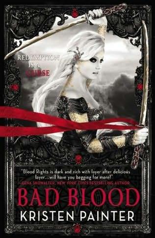 book cover of 

Bad Blood 

 (House of Comarre, book 3)

by

Kristen Painter