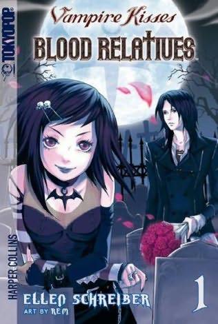 book cover of 

Blood Relatives 

 (Vampire Kisses (Manga), book 1)

by

Ellen Schreiber