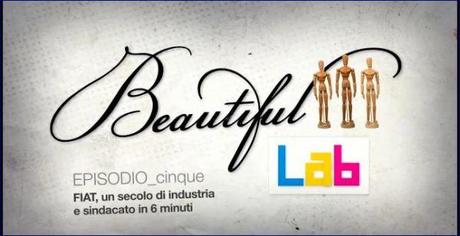 Beautiful Lab, episodio 5: Tutta la FIAT in 6 minuti!