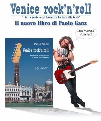 Venice rock’n’roll, Paolo Ganz