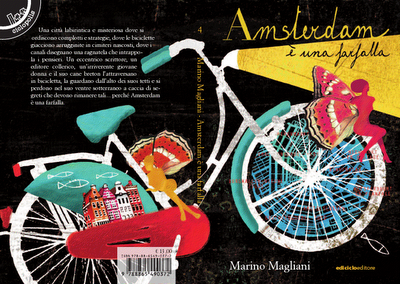 Un nuovo libro di Marino Magliani (Amsterdam è una farfalla)