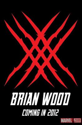 MARVEL NEWS: BRIAN WOOD AL LAVORO SU UNA MINISERIE DI WOLVERINE