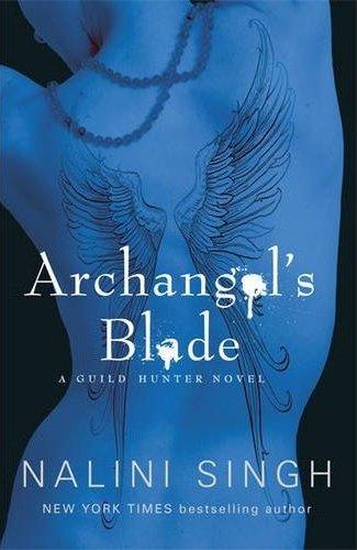 Archangel’s Blade by Nalini Singh