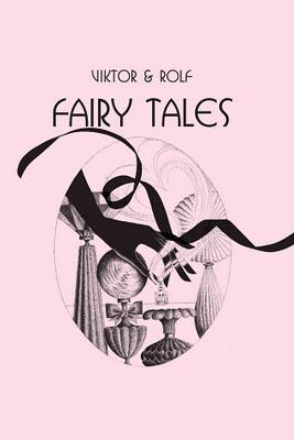 Viktor&Rolf;'s Fairy Tale