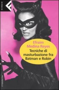 Tecniche di masturbazione fra Batman e Robin, inusuale manuale d’amore