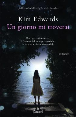 “Un giorno mi troverai” di Kim Edwards