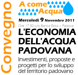 Confservizi Veneto firma l’intesa con Veneto Responsabile. Convegno il 9 novembre in Banca Etica a Padova sul tema “Economia dell’Acqua, Sostenibilità e Responsabilità del Territorio Padovano”