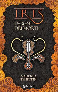 BLOG TOUR: IRIS - I Sogni dei Morti di Maurizio Temporin